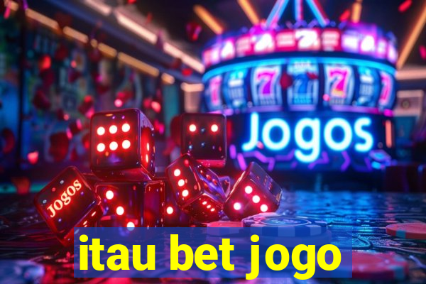 itau bet jogo